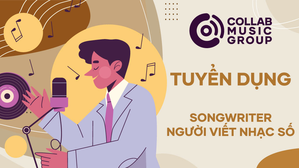 Tuyển Dụng Songwrriter/ Người viết nhạc sô