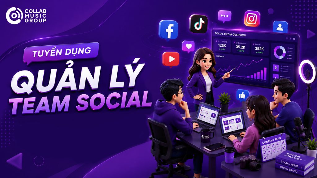 Collab Music tuyển dụng Quản lý team Social